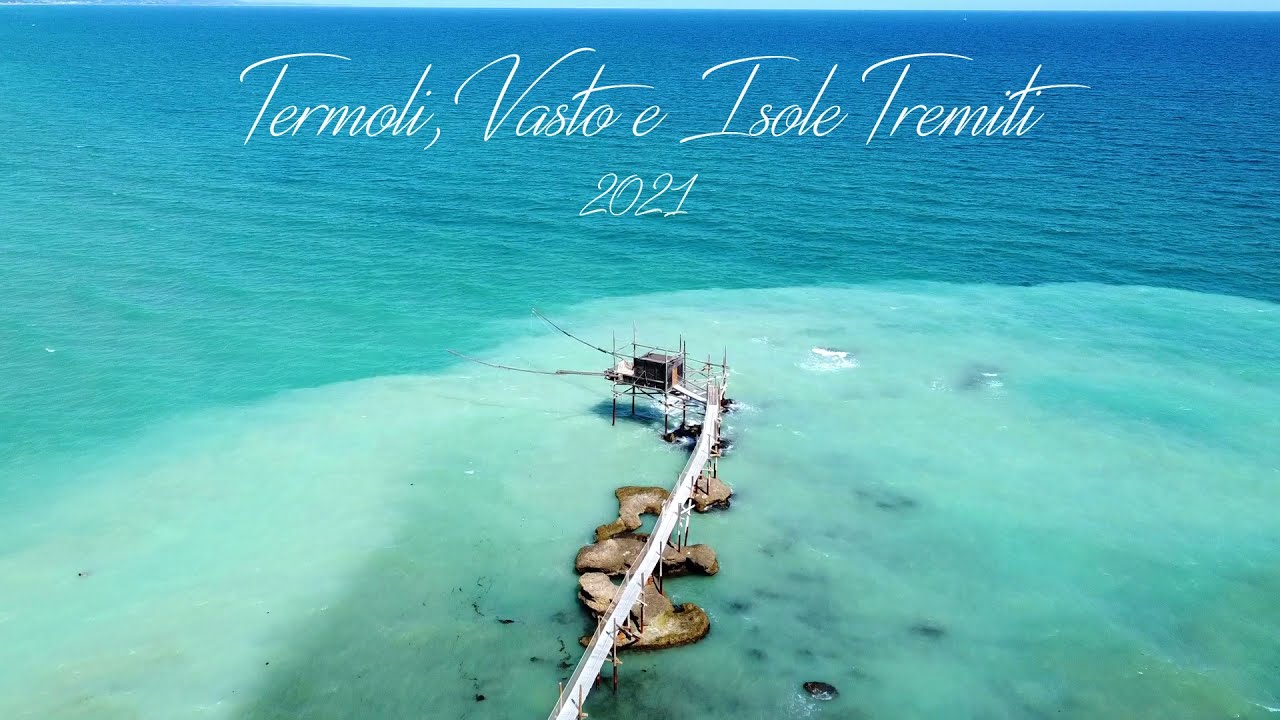 Termoli, Vasto e Isole Tremiti 2021