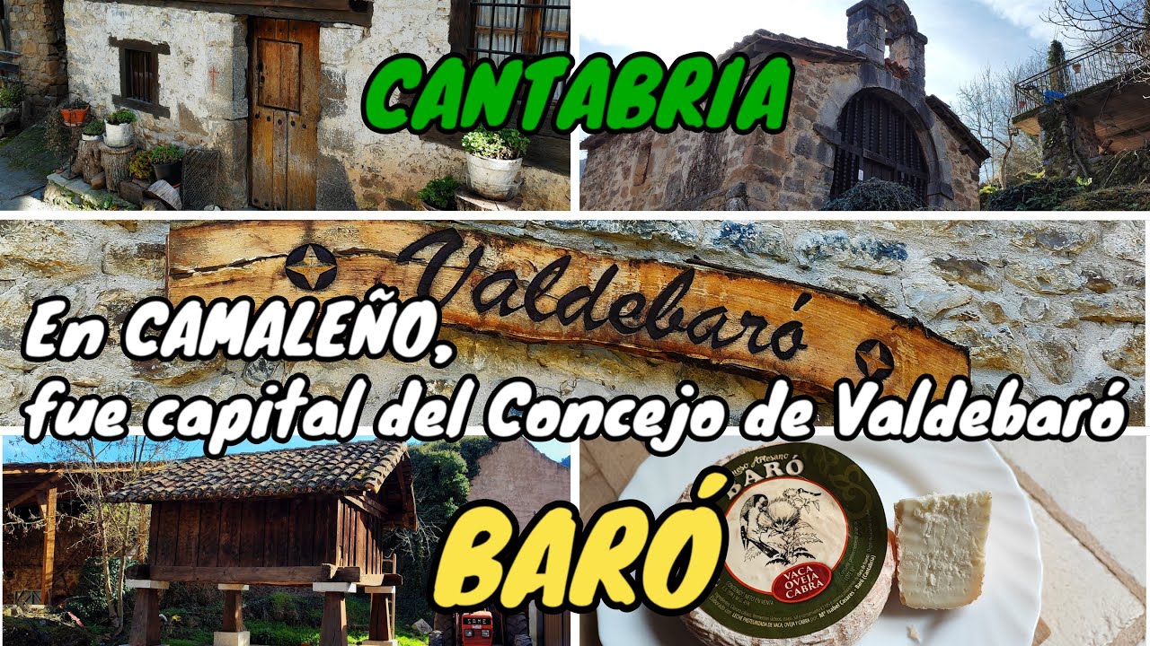 BAR&Oacute;, en CAMALE&Ntilde;O, LI&Eacute;BANA, fue la capital del Concejo de Valdebar&oacute;. CANTABRIA.