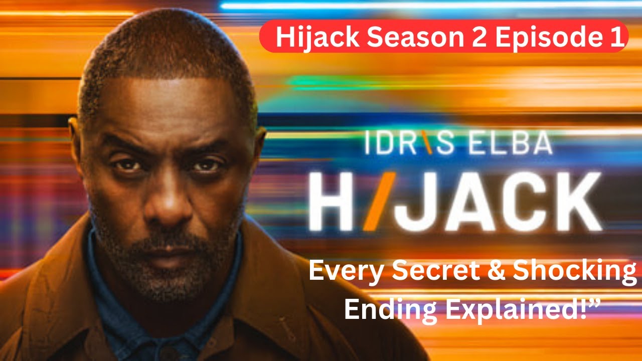 Hijack Season 2 Episode 1 FULL Story Breakdown&ndash; Sam Nelson Reveals He&rsquo;s the HIJACKER!  &lsquo;Signal,&rsquo;