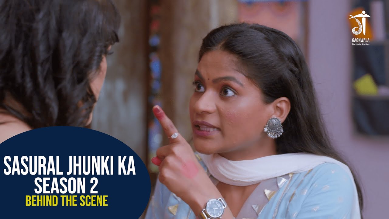 Sasural Jhunki Ka  | Season 2 | Behind The Scene |