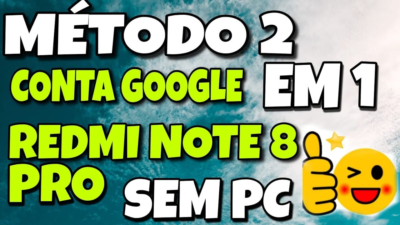 REMOÇÃO DA CONTA GOOGLE REDMI NOTE 8 PRO SEM PC MÉTODO MISTURADO