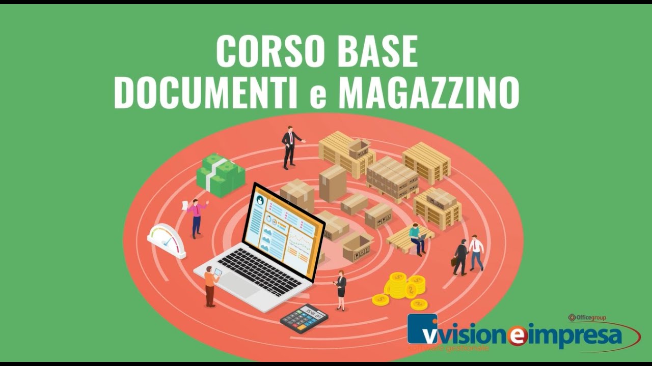 Corso Documenti e Magazzino - Vision Enterprise