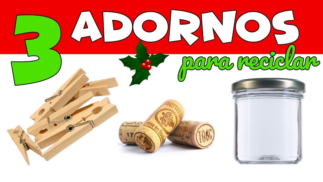 3 MANUALIDADES PARA NAVIDAD CON RECICLAJE Adornos fáciles