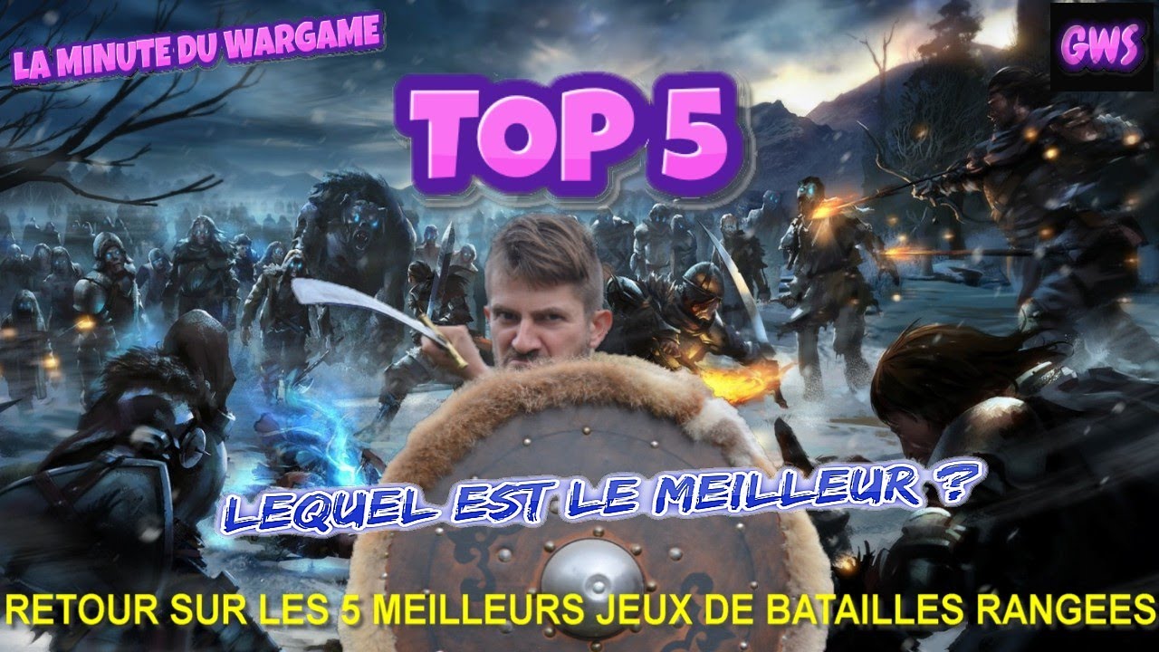 LA MINUTE DU WARGAME - Mon TOP 5 des JEUX de batailles régimentaires ! Et vous allez être étonné !