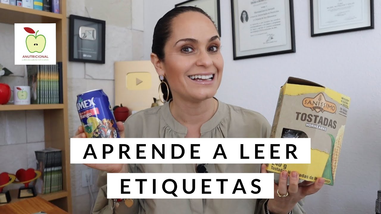 Aprende A Leer Las Etiquetas Nutricionales / Nutritalks Anutricional
