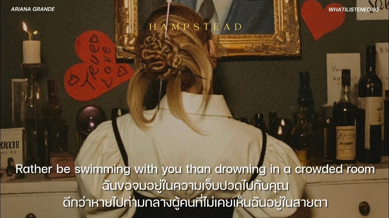 [THAISUB] Ariana Grande - Hampstead แปลเพลง #arianagrande