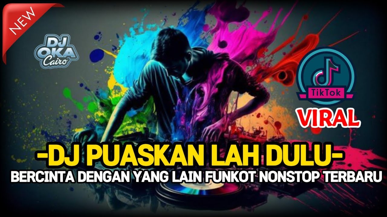 DJ PUASKAN LAH DULU BERCINTA DENGAN YANG LAINNYA !! DUGEM FUNKOT FULL BASSS NONSTOP VIRAL 2025