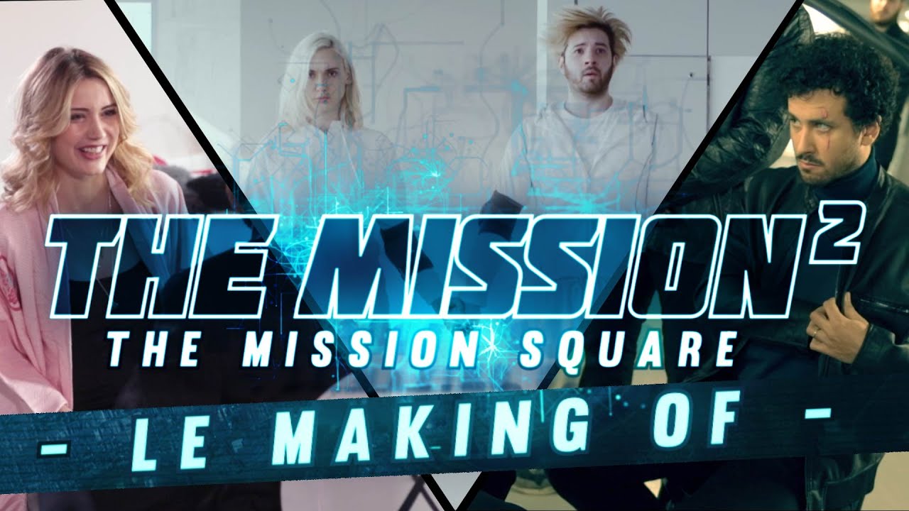 [MAKING OF] The Mission²