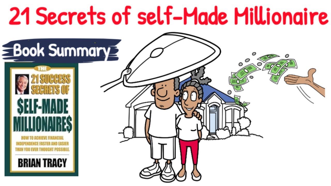 21 Success Secrets of Self-Made Millionaires | Book Summary by Brian Tracy