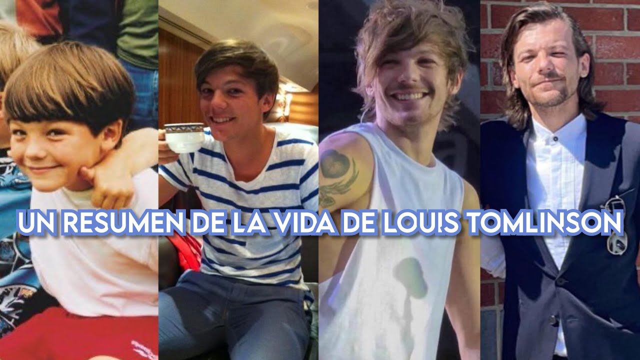 LA VIDA DE LOUIS TOMLINSON EN RESUMEN