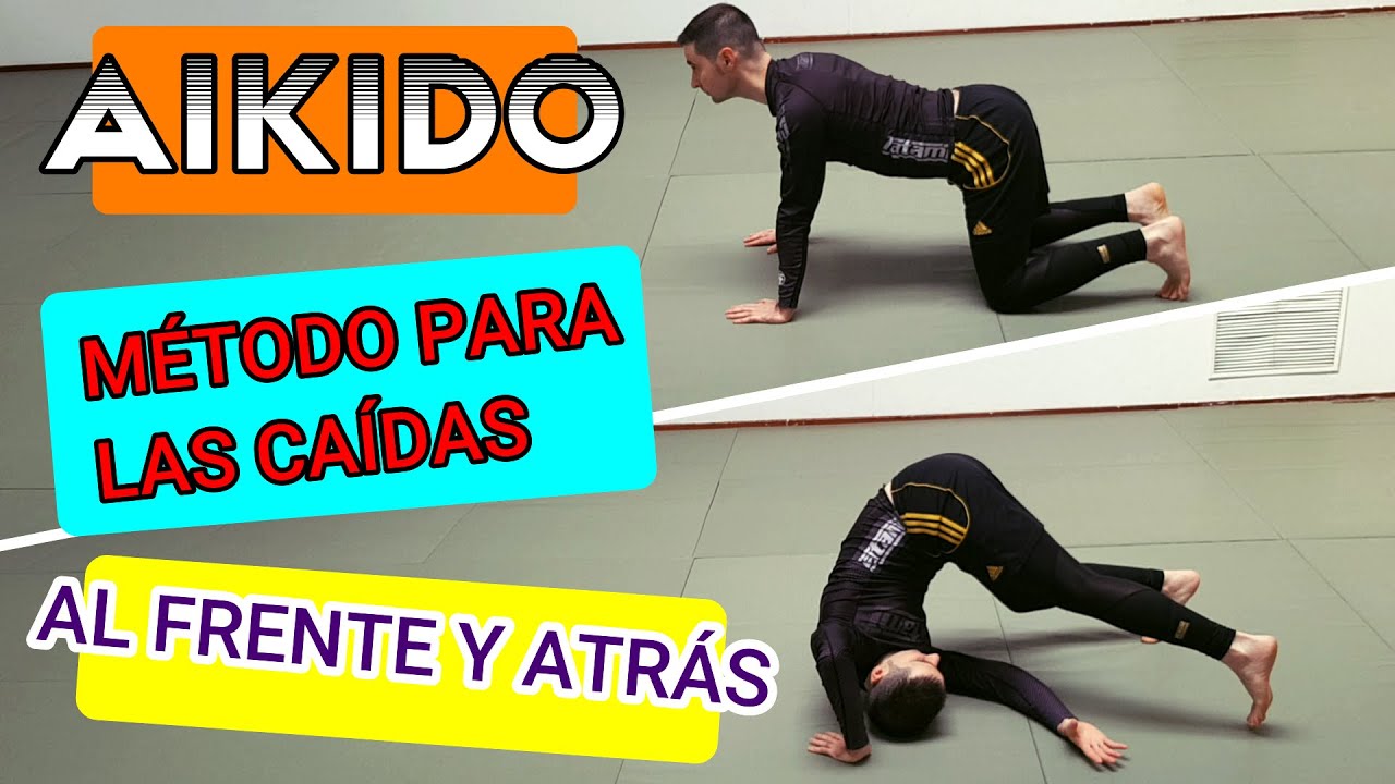 M&eacute;todo para las CA&Iacute;DAS B&Aacute;SICAS en AIKIDO: ca&iacute;da al frente y atr&aacute;s | Mae y Ushiro Ukemi