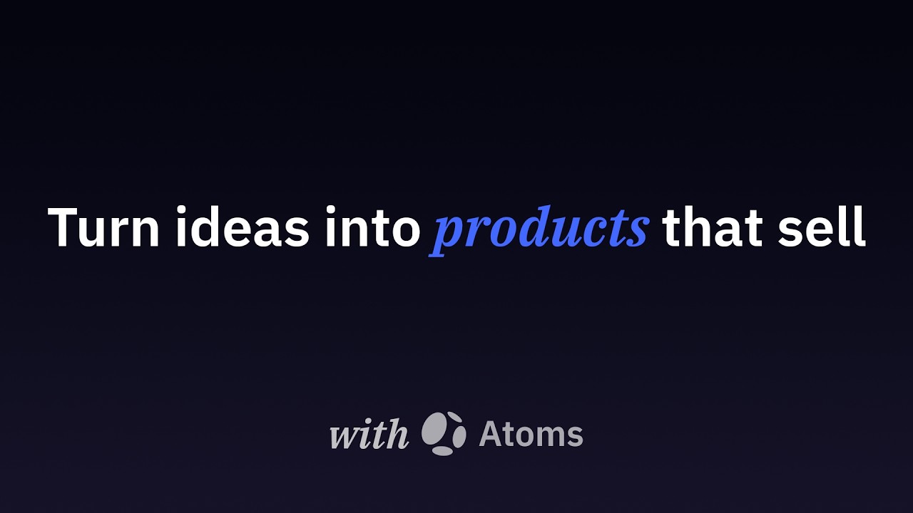 Atoms: From Vibe Coding To Vibe Business
