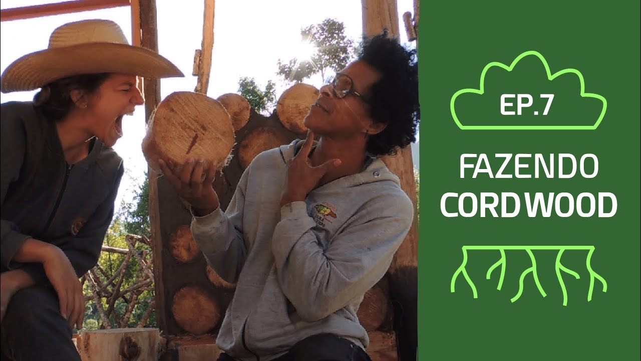 Fazendo Cordwood | Selva do Céu | Ep.07