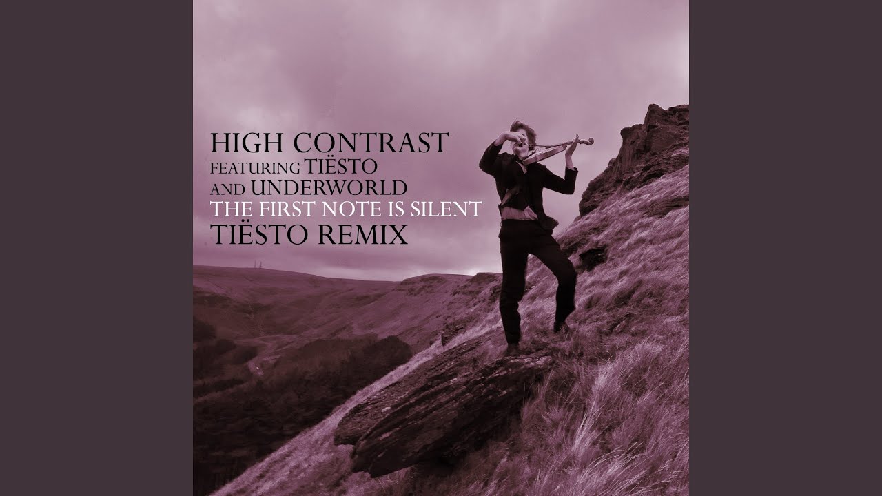 The First Note Is Silent (feat. Tiësto & Underworld) (Tiësto Remix)
