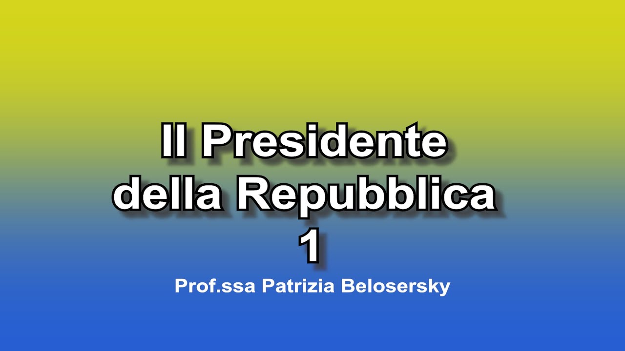 Il Presidente della Repubblica - 1