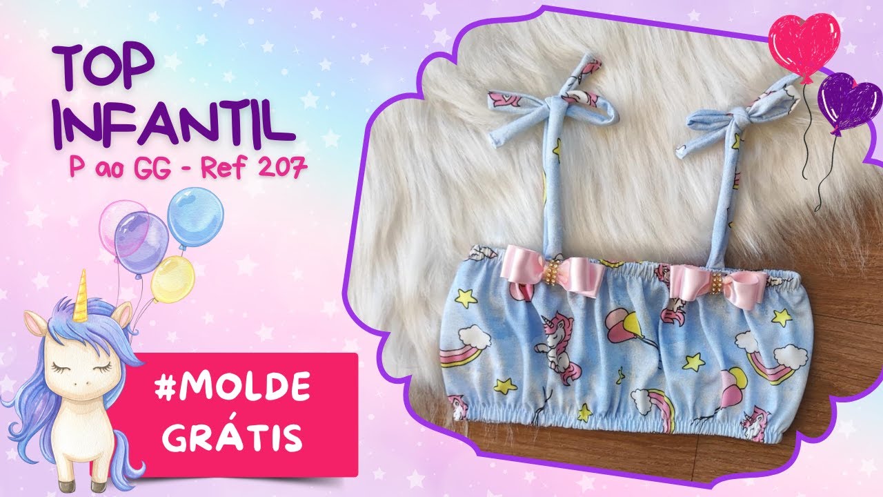#MoldeGrátis - Como Fazer Top Infantil - Ref.: 207