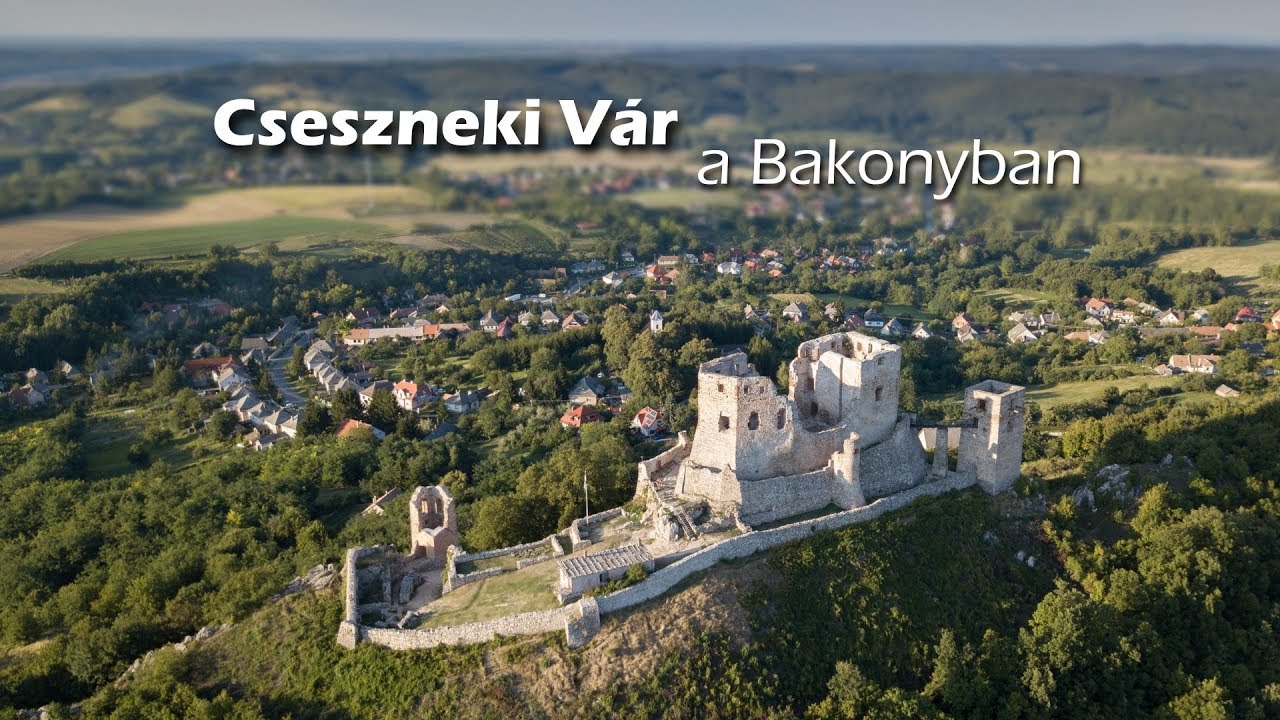 Cseszneki Vár a Bakonyban
