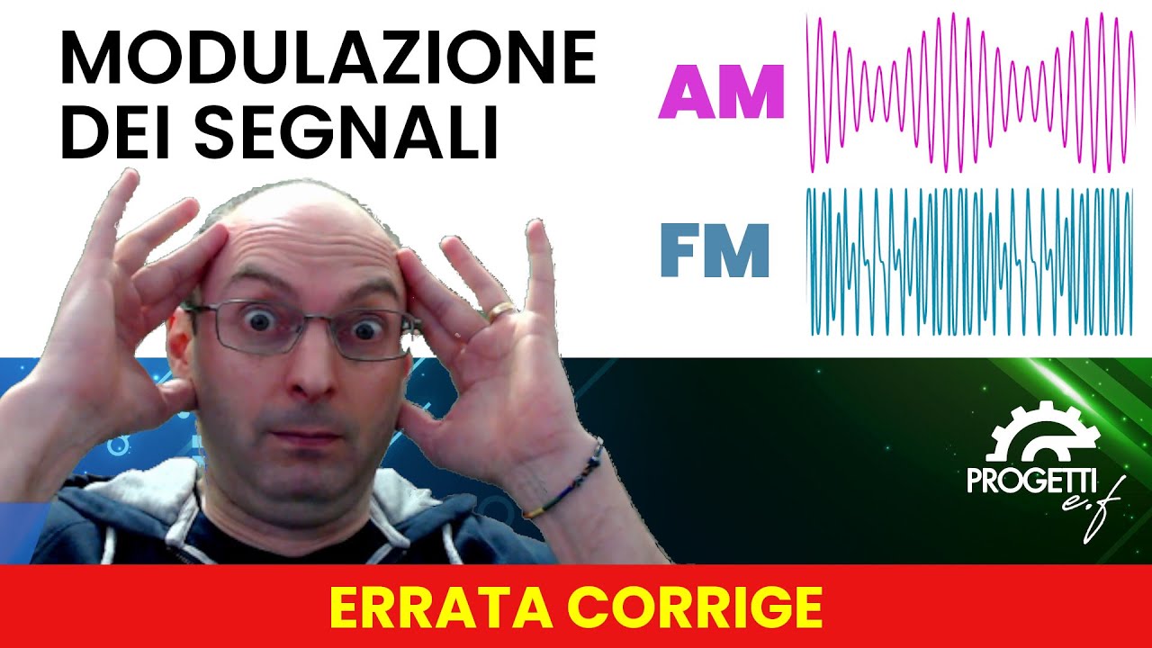 Modulazione di ampiezza e modulazione di frequenza [ERRATA CORRIGE]
