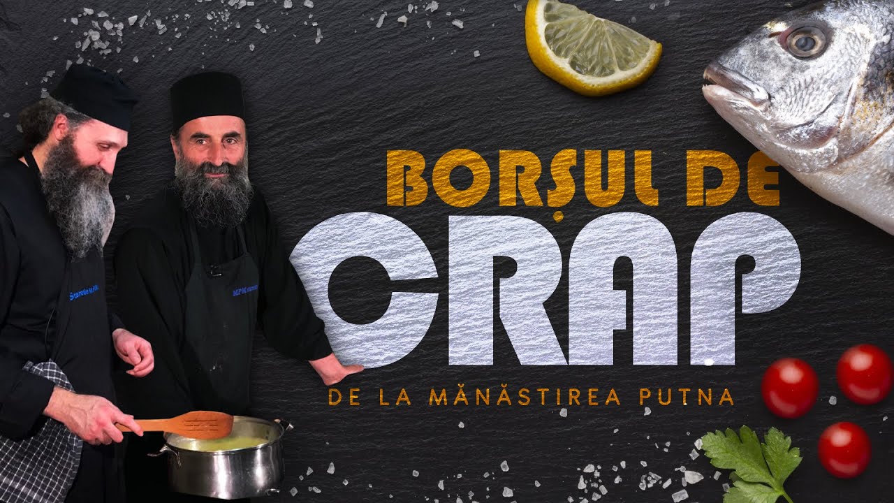 Borș de crap || Rețeta Mănăstirii Putna || Rețete mănăstirești