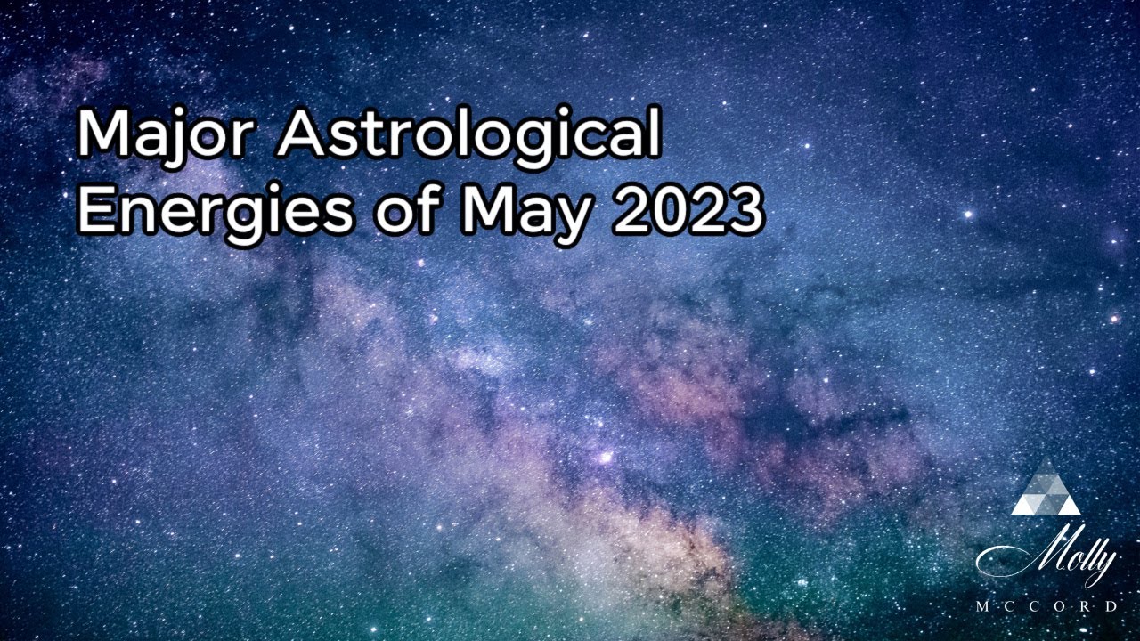 Major Astrological Energies of May 2023~ Scorpio Lunar Eclipse, Fixed Grand Cross, Jupiter in Taurus