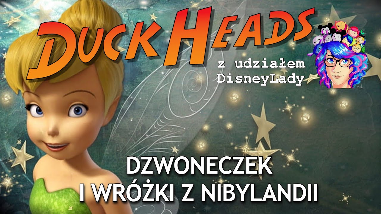 DuckHeads odcinek 08 - Dzwoneczek i Wr&oacute;żki z Nibylandii (gość specjalny DisneyLady)