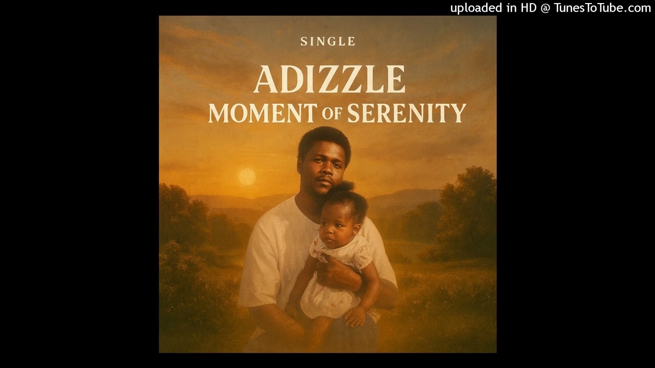 Moment Of Serenity - Adizzle GoHard