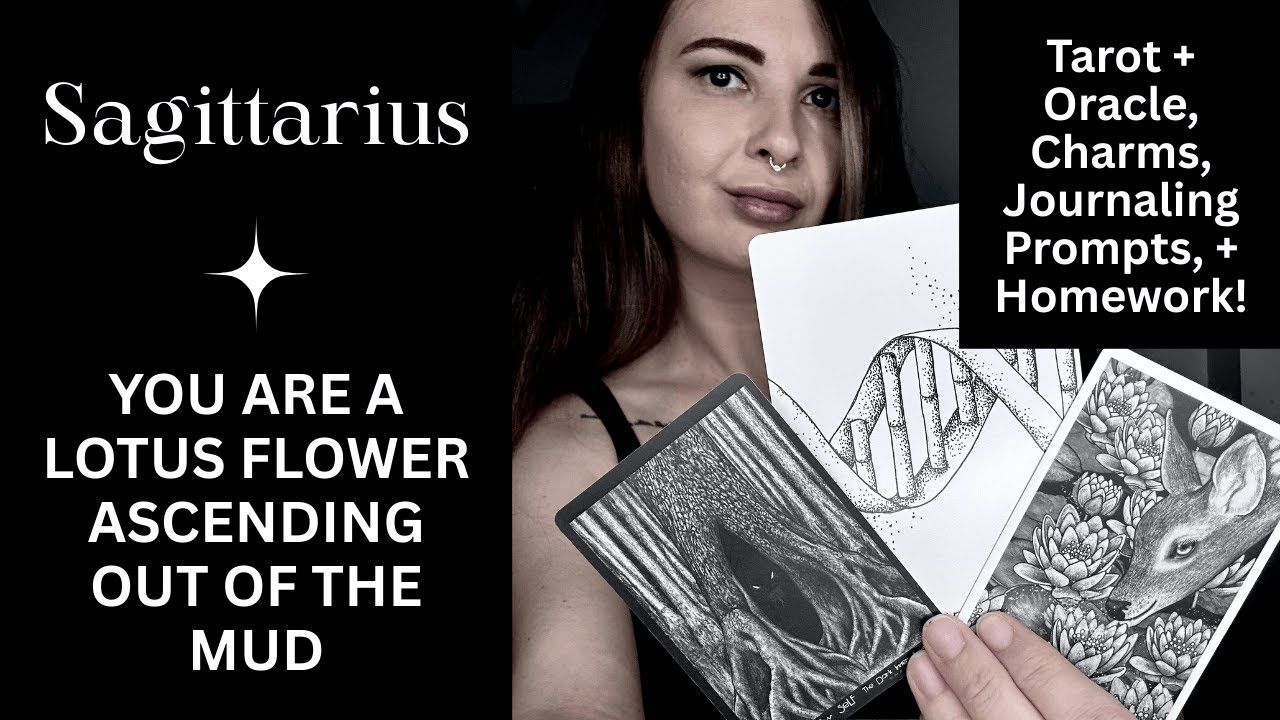 Sagittarius -  You are a Lotus Flower Ascending Out of the Mud | 2112