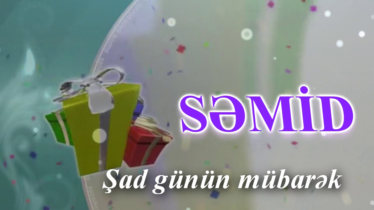 Semid. AD G&Uuml;N&Uuml;N M&Uuml;BARƏK!