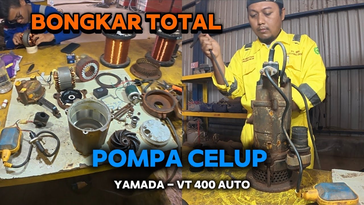 Tutorial bongkar total pompa celup - Yamada VT - 400 auto