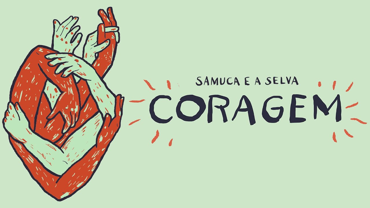 Samuca e a Selva - Coragem (Official Music Video)
