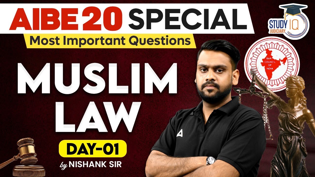 Most Important Muslim Law MCQs | AIBE 20-Part1 Practice Questions | Nishank sir | StudyIQ Judiciary