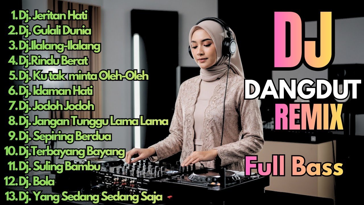 Dj Dangdut Remix Full Bass Terbaru 2026 || Dj Jeritan Hati - Dj Gulali Dunia