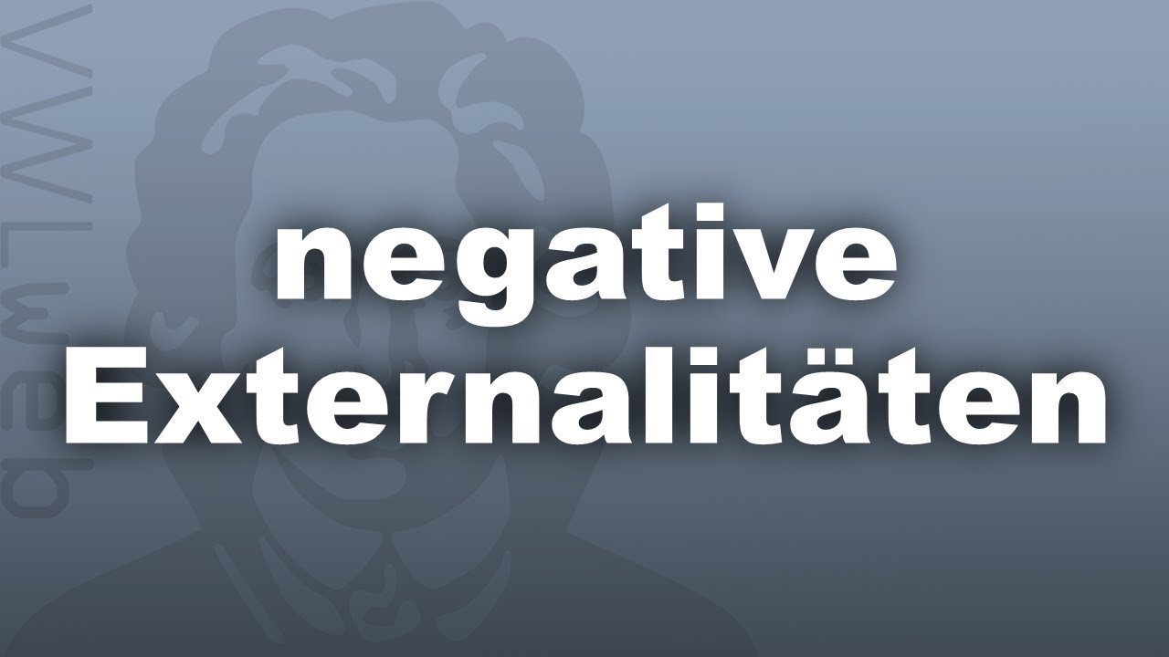 Negative Externalitäten | VWLweb | Goethe Uni Frankfurt | studentisches eLearning-Projekt