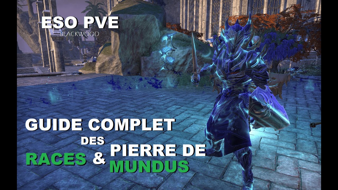 ESO PVE - LES RACES ET PIERRE DE MUNDUS  - GUIDE BLACKWOOD