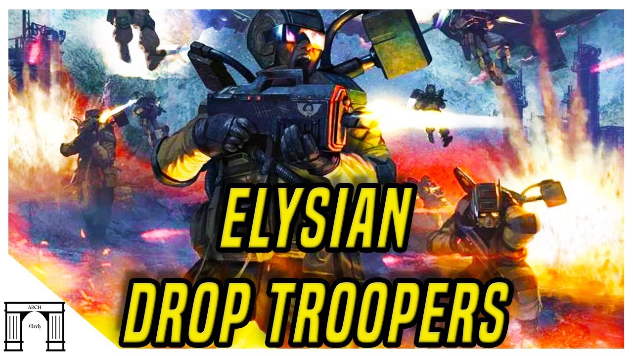 40k Lore, Regiments Of The Imperial Guard! The Elysian Drop Troopers! Elite Shock Grav Chute Troops
