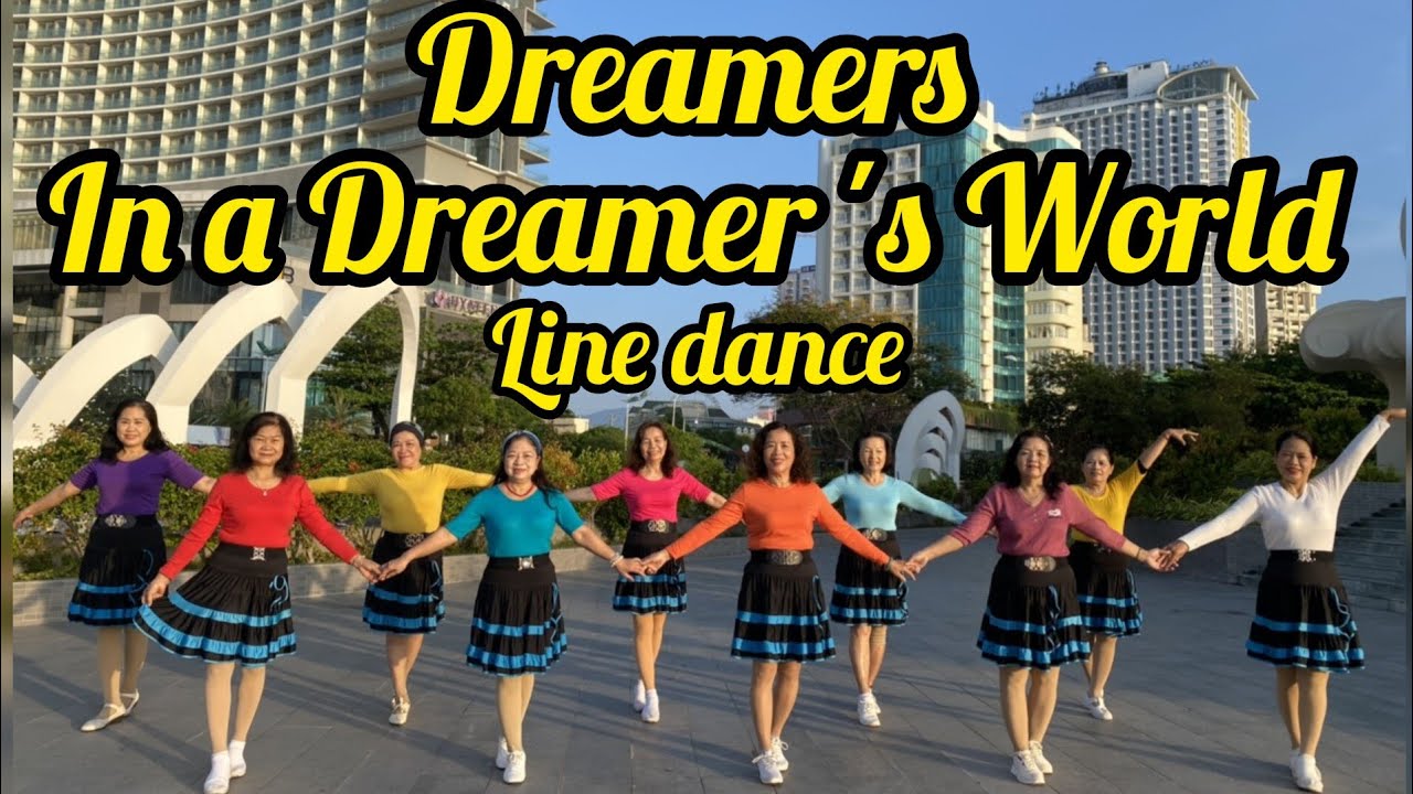 Dreamers in a Dreamer ' s World line dance