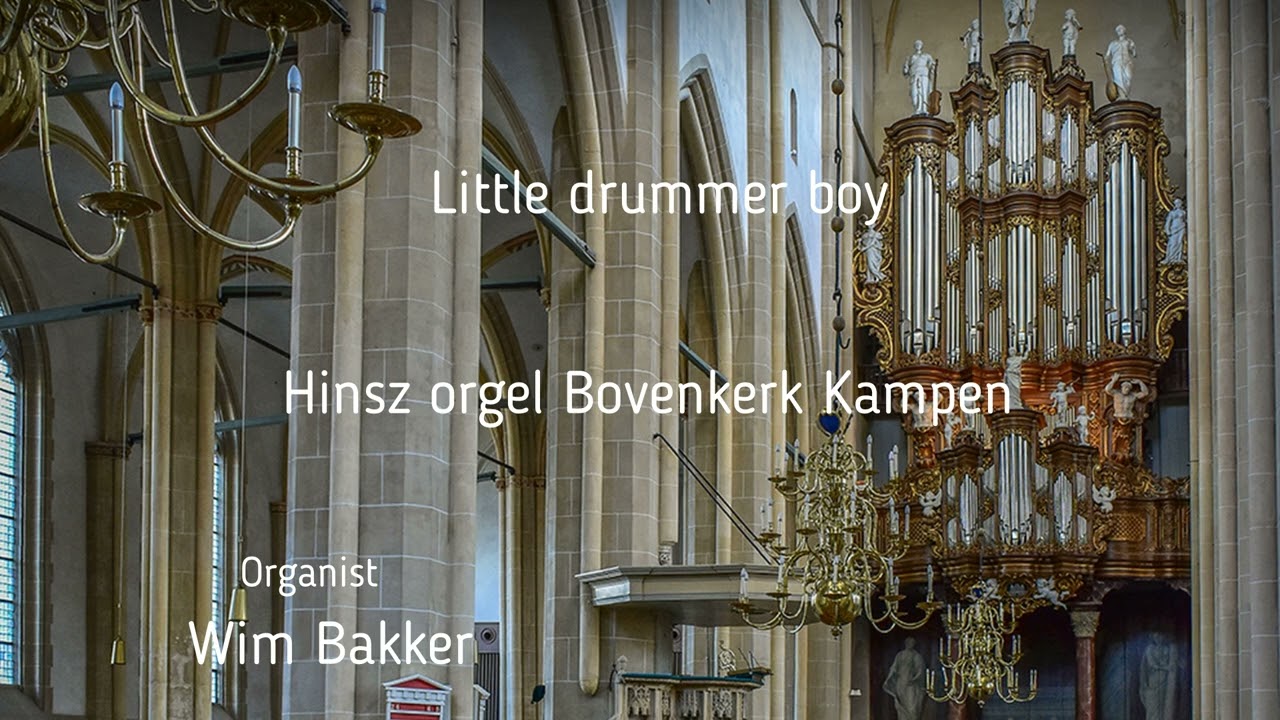 Little drummer boy, Hinsz orgel Bovenkerk Kampen