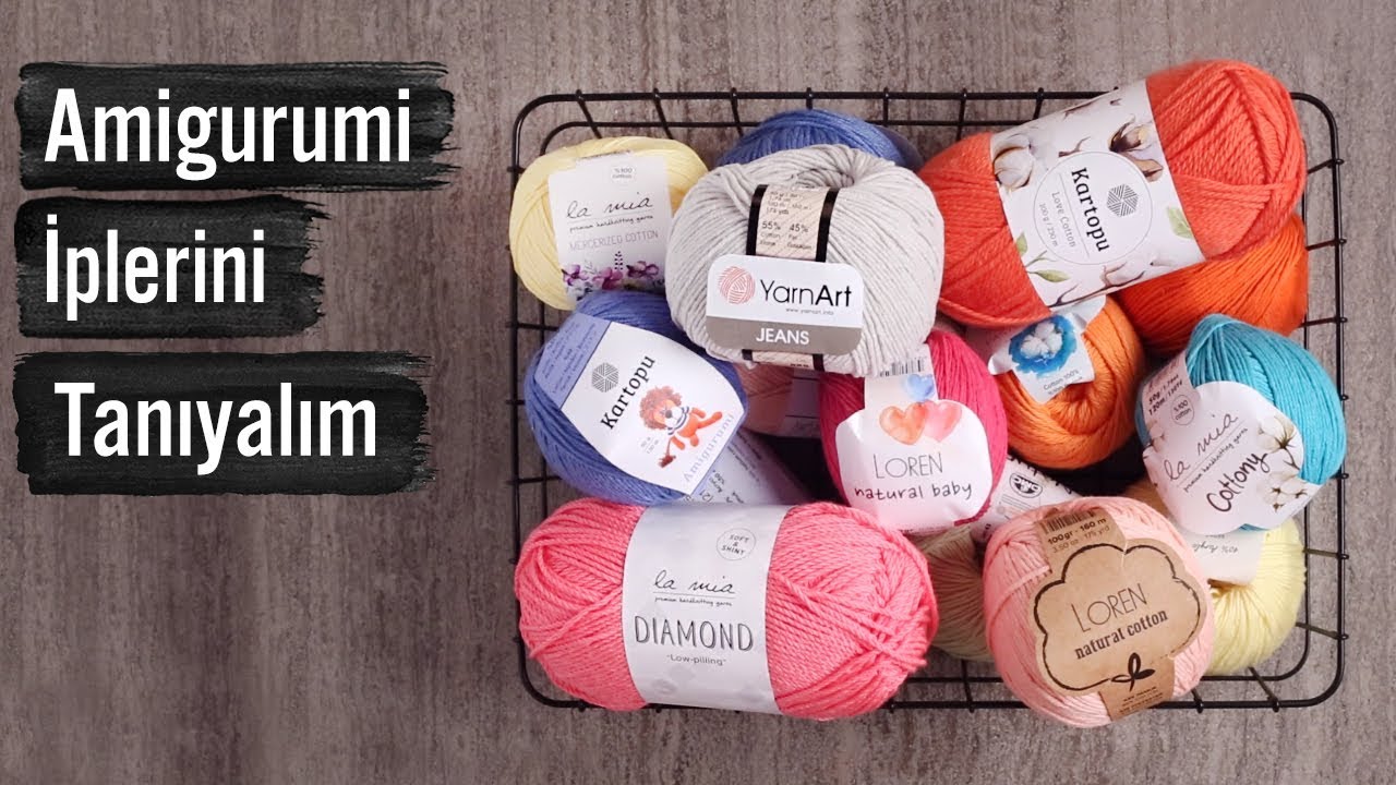 Amigurumi İplerini Tanıyalım