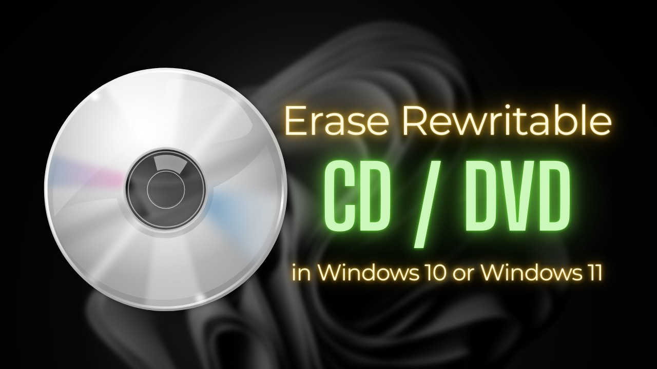 Как стереть данные с перезаписываемого CD или DVD в Windows 11/10 (пошаговая инструкция)