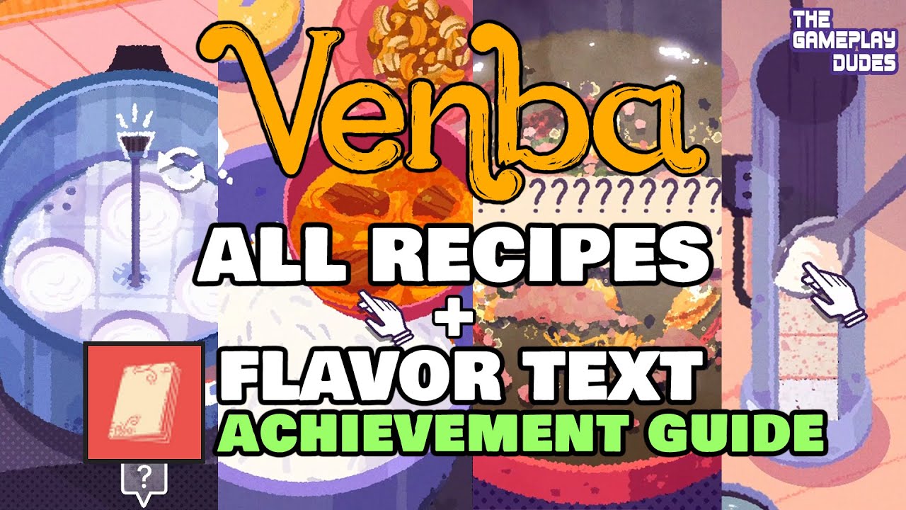 Venba All Recipes and Flavor Text Achievement Guide 🍛