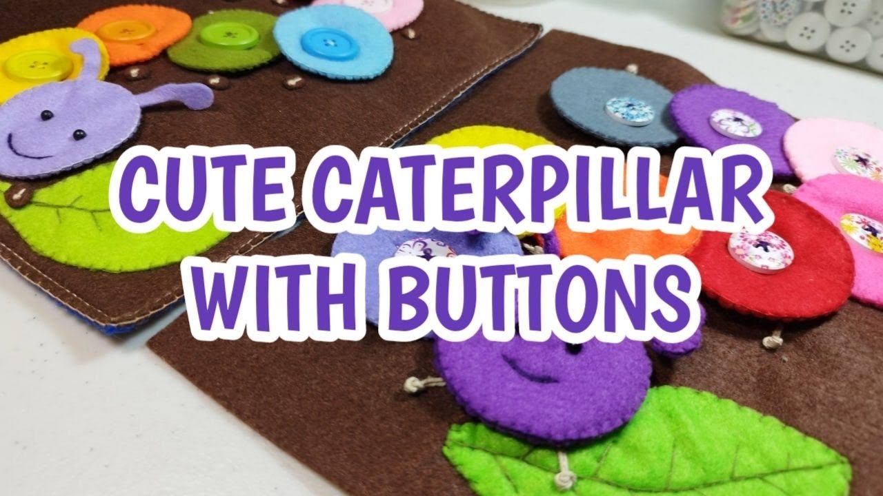 DIY Felt Crafts For Kids | How To Make Caterpillar Felt | Learning Snapping Buttons With Caterpillar