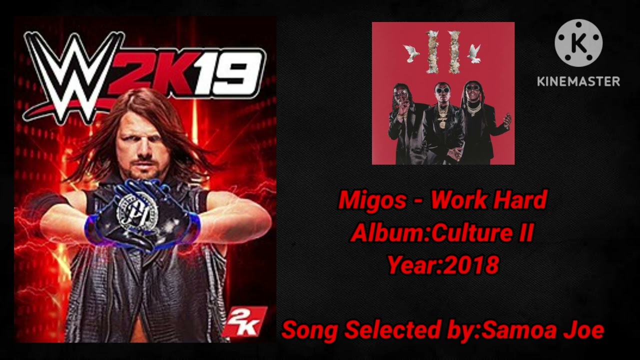 WWE 2K19 Soundtrack:Migos - 