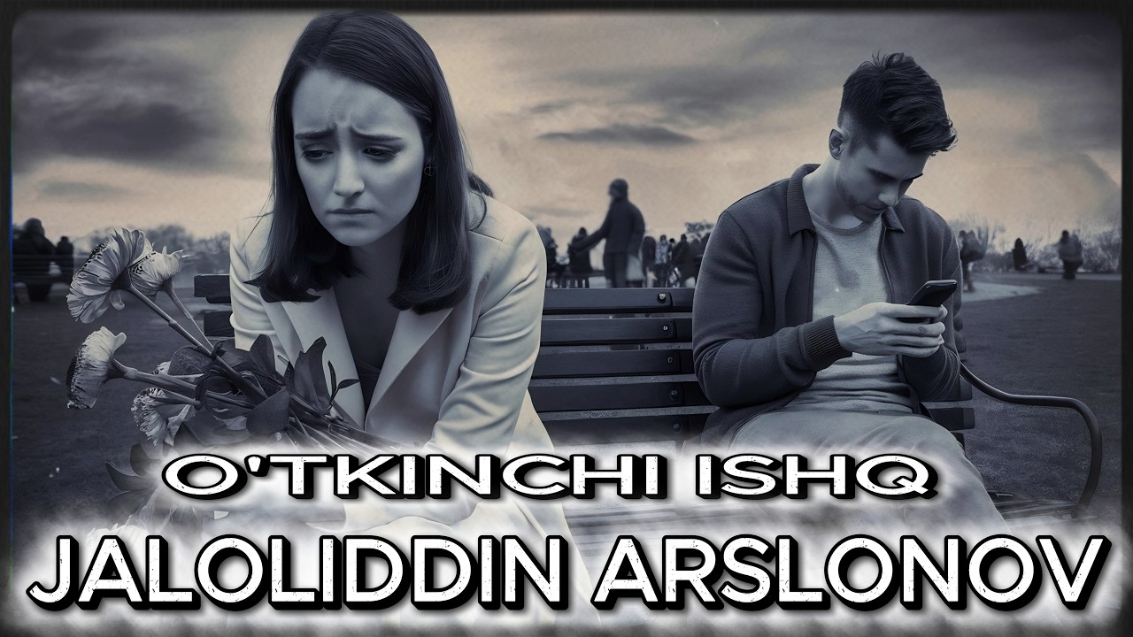 JalJalolidin Arslonov - O'tkinchi Ishq (Official Video) 2026