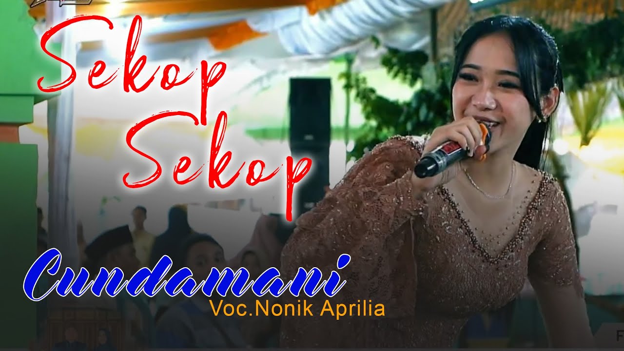 SEKOP-SEKOP... Cundamani - Voc.Nonik Aprilia ❃ KMB MUSIC ❃ MARGO MULYO Sound ❃ DVS MEDIATAMA ❃