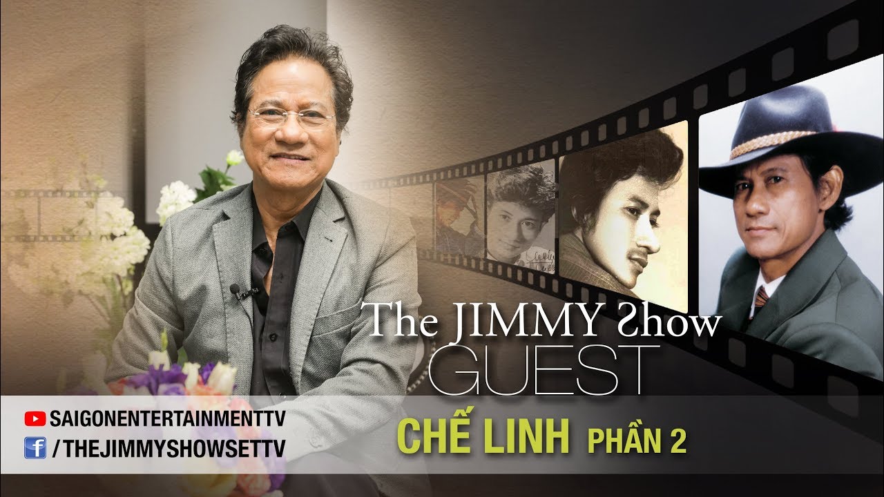 The Jimmy Show | Chế Linh - Phần 2: Những Chuyện Chưa Kể