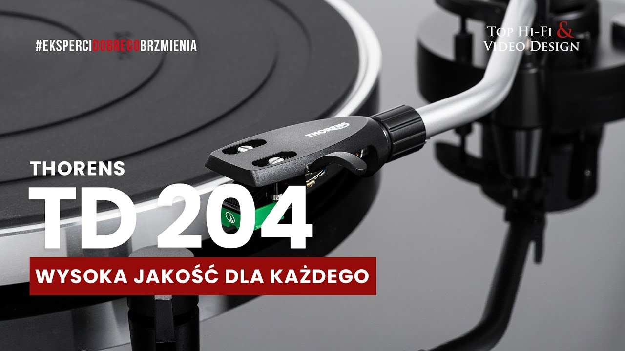 Gramofon Thorens TD 204 – wysoka jakość dla każdego | prezentacja Top Hi-Fi