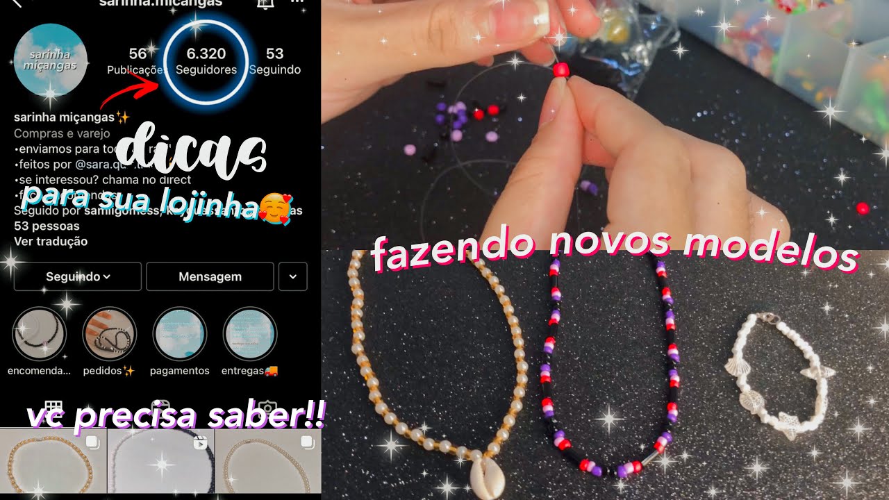 dicas para sua lojinha de miçangas + fazendo novos modelos🛍💗 - Sara Quintino