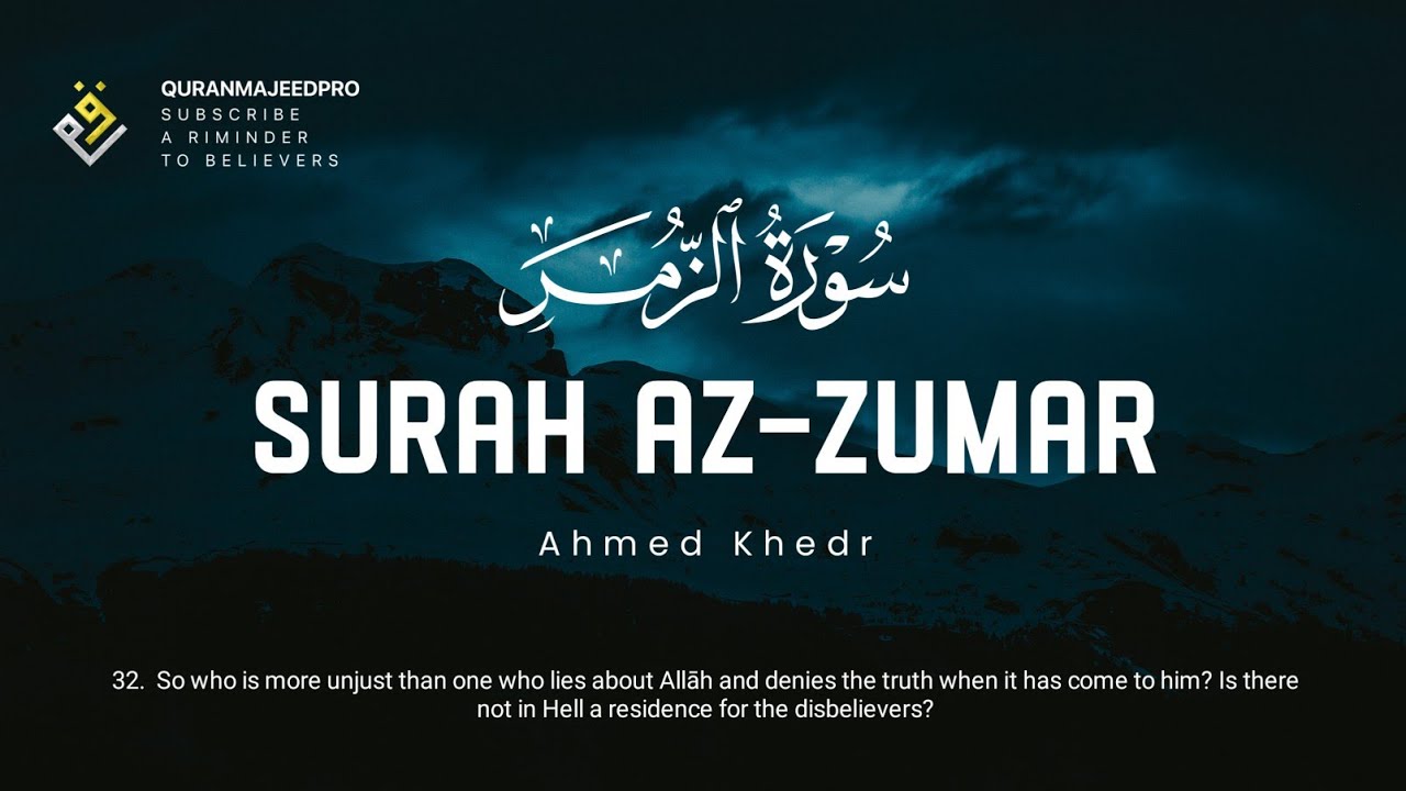 ❤😞 Ahmed Khedr (احمد خضر) | Surah Az-Zumar (سوره الزمر) 😞❤