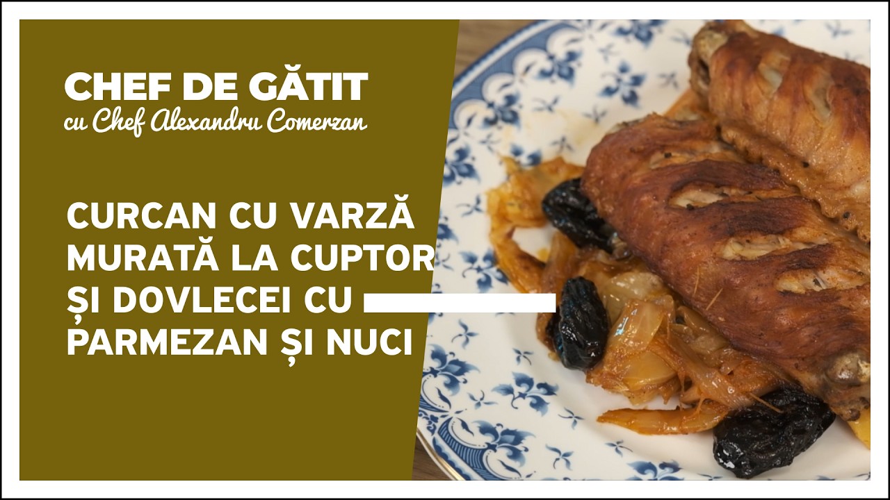 „Chef de gătit” cu Alexandru Comerzan. Curcan cu varză murată la cuptor