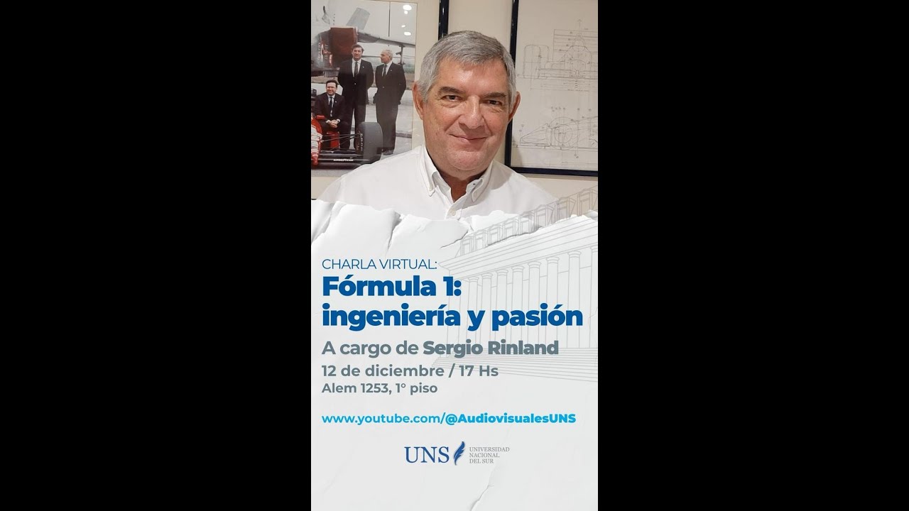 Fórmula 1: ingeniería y pasión - Sergio Rinland - Diciembre 12, 2025 - UNS